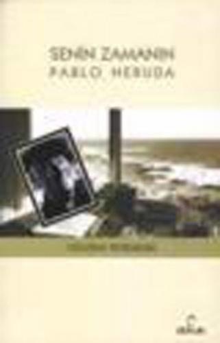 Kurye Kitabevi - Senin Zamanın Pablo Neruda