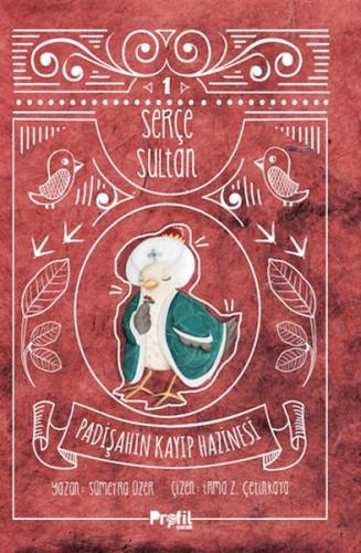 Serçe Sultan 1: Padişahın Kayıp Hazinesi - Münzevi Kitabevi