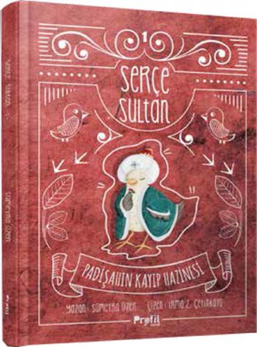 Kurye Kitabevi - Serçe Sultan 1 Padişahın Kayıp Hazinesi