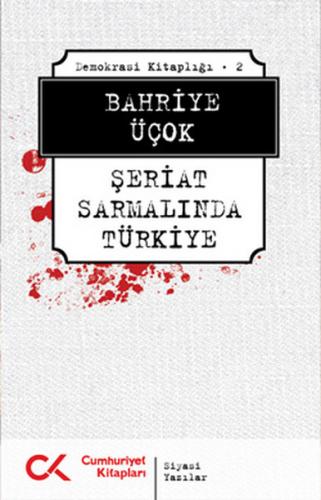 Kurye Kitabevi - Demokrasi Kitaplığı-2: Şeriat Sarmalında Türkiye