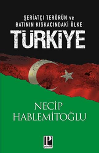 Kurye Kitabevi - Şeriatçı Terörün ve Batının Kıskacındaki Ülke Türkiye