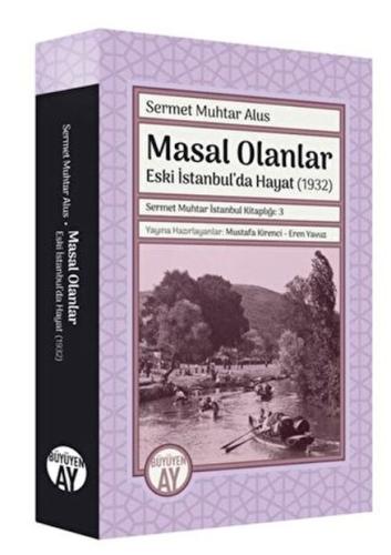 Kurye Kitabevi - Sermet Muhtar İstanbul Kitaplığı 3 - Masal Olanlar