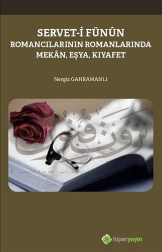 Kurye Kitabevi - Servet i Fünun Romancıların Romanlarında Mekan Eşya K