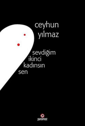 Sevdiğim İkinci Kadınsın Sen - Münzevi Kitabevi