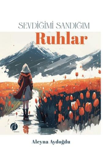Sevdiğimi Sandığım Ruhlar