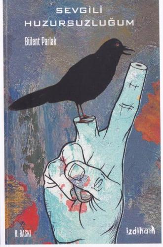 Sevgili Huzursuzluğum - Münzevi Kitabevi