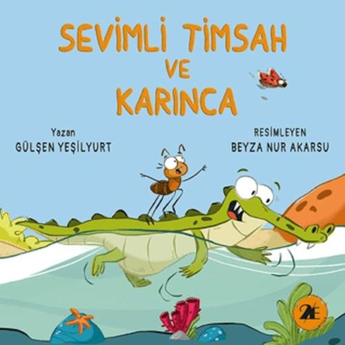 Sevimli Timsah ve Karınca - Münzevi Kitabevi
