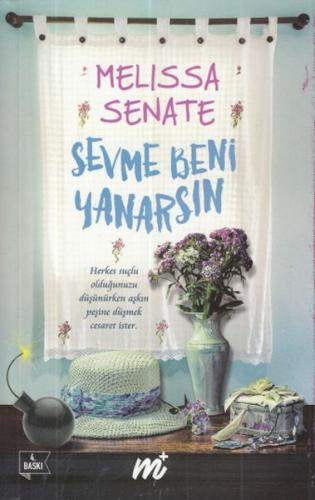 Sevme Beni Yanarsın - Münzevi Kitabevi