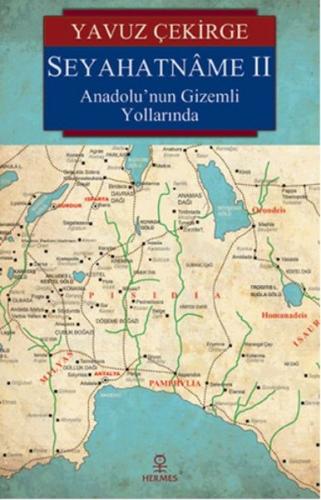 Kurye Kitabevi - Seyahatname II Anadolunun Gizemli Yollarında