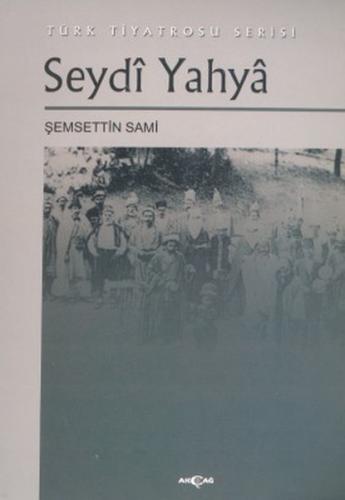 Kurye Kitabevi - Seydi Yahya Türk Tiyatrosu Serisi