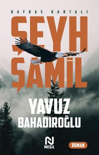 Şeyh Şamil - Kafkas Kartalı
