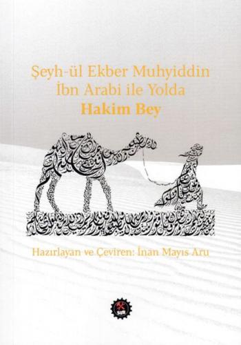 Kurye Kitabevi - Şeyh-ül Ekber Muhyiddin İbn Arabi ile Yolda