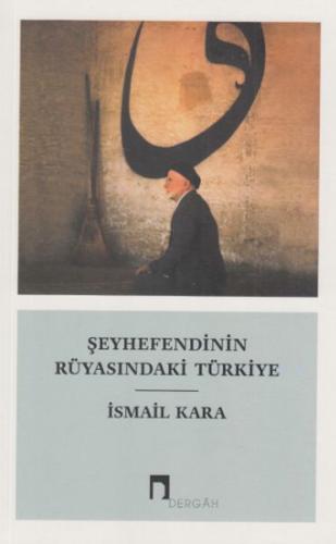 Kurye Kitabevi - Şeyhefendinin Rüyasındaki Türkiye