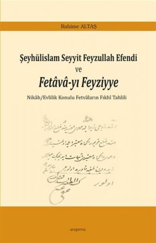 Kurye Kitabevi - Şeyhülislam Seyyit Feyzullah Efendi ve Fetava-yı Feyz
