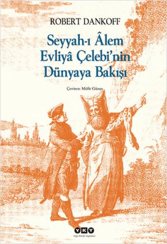 Kurye Kitabevi - Seyyah'ı Alem Evliya Çelebi'nin Dünyaya Bakışı