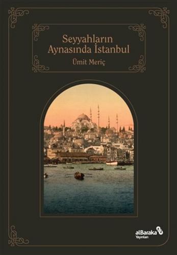 Kurye Kitabevi - Seyyahlarin Aynasinda Istanbul