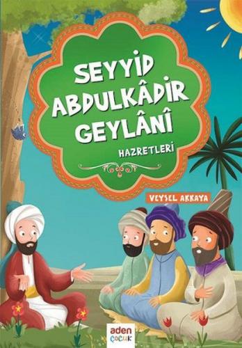Kurye Kitabevi - Seyyid Abdulkadir Geylani Hazretleri