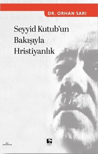 Seyyid Kutub'un Bakışıyla Hristiyanlık