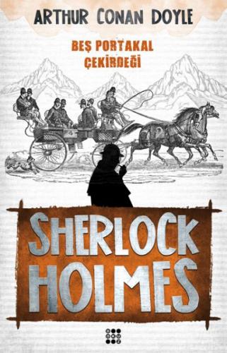 Kurye Kitabevi - Sherlock Holmes-Beş Portakal Çekirdeği