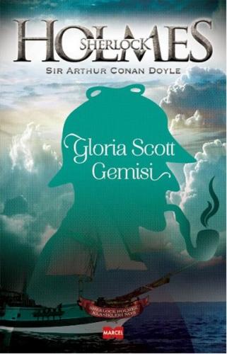 Kurye Kitabevi - Sherlock Holmes Gloria Scott Gemisi