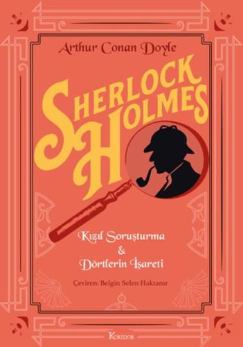 Kurye Kitabevi - Sherlock Holmes : Kızıl Soruşturma & Dörtlerin İşaret