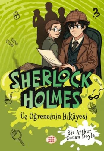 Sherlock Holmes - Üç Öğrencinin Hikâyesi - Münzevi Kitabevi