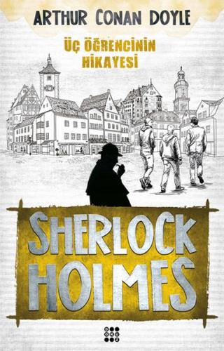 Kurye Kitabevi - Sherlock Holmes-Üç Öğrencinin Hikayesi