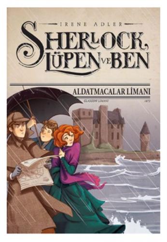 Sherlock Lüpen Ve Ben - 11 -Aldatmacalar