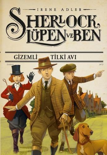 Kurye Kitabevi - Sherlock Lupen ve Ben-Gizemli Tilki Avı
