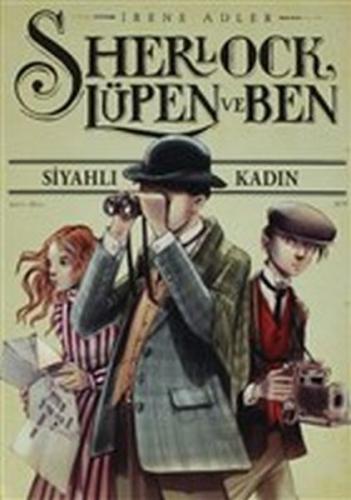 Sherlock Lüpen Ve Ben 1 Siyahlı Kadın