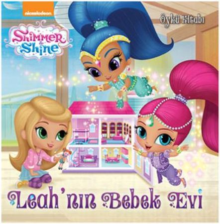 Shimmer Shine - Leahnın Bebek Evi Öykü Kitabı