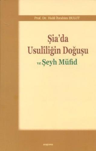Şia'da Usuliliğin Doğuşu ve Şeyh Müfid - Münzevi Kitabevi