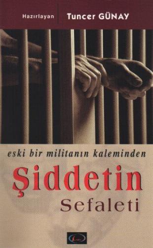 Şiddetin Sefaleti  Eski Bir Militanın Kaleminden