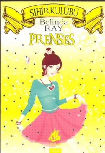 Kurye Kitabevi - Sihir Kulübü-7: Prenses