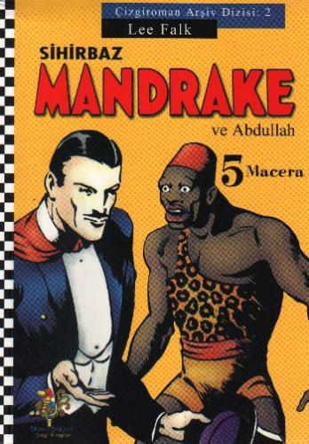 Kurye Kitabevi - Çizgiroman Arşiv Dizisi-2: Sihirbaz Mandrake ve Abdul