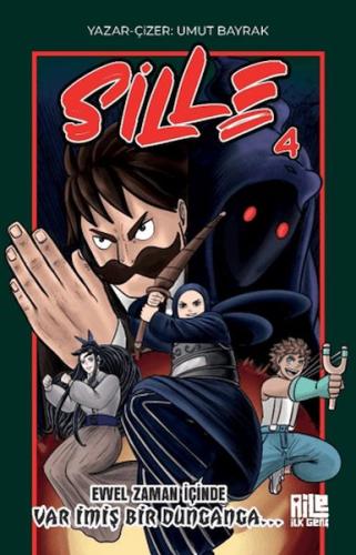 Sille 4 - Evvel Zaman İçinde Var İmiş Bir Dunganga - Münzevi Kitabevi