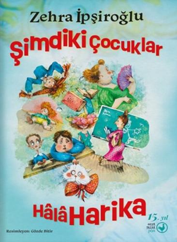 Şimdiki Çocuklar Hâlâ Harika