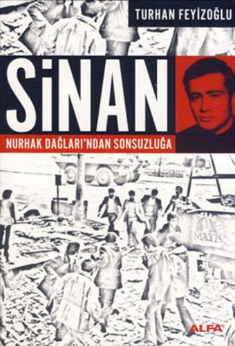 Sinan - Nurhak Dağları'ndan Sonsuzluğa - Münzevi Kitabevi