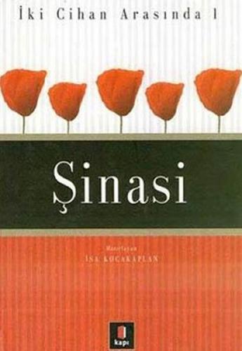 Şinasi - İki Cihan Arasında 1 - Münzevi Kitabevi