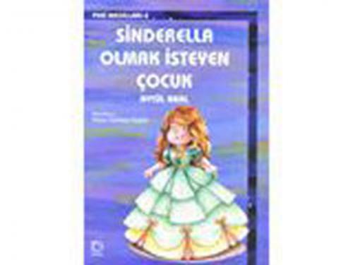 Sinderella Olmak İsteyen Çocuk