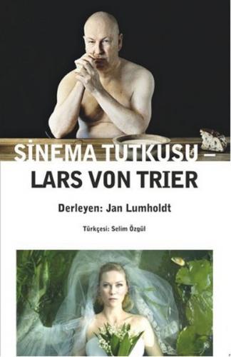Kurye Kitabevi - Sinema Tutkusu-Lars Von Trier