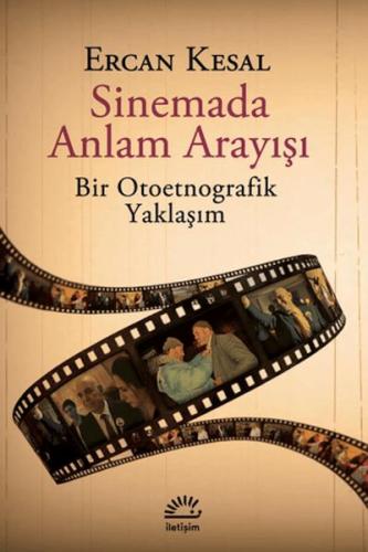 Sinemada Anlam Arayışı - Bir Otoetnografik Yaklaşım - Münzevi Kitabevi