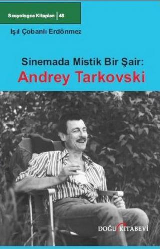 Kurye Kitabevi - Sinemada Mistik Bir Sair: Andrey Tarkovski