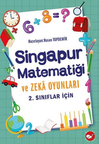 Kurye Kitabevi - Singapur Matematiği ve Zeka Oyunları 2. Sınıflar İçin