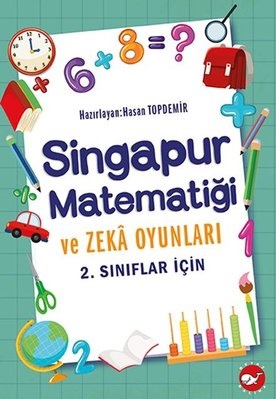 1. Sınıflar İçin Singapur Matematiği ve Zeka Oyunları