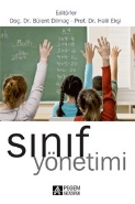 Sınıf Yönetimi (Editörler:Doç.Dr.Bülent Dilmaç-Prof.Dr.Halil Ekşi)