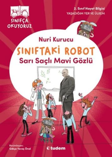 Sınıftaki Robot: Sarı Saçlı Mavi Gözlü