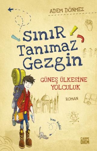 Sınır Tanımaz Gezgin - Güneş Ülkesine Yolculuk - Münzevi Kitabevi