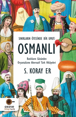 Kurye Kitabevi - Sınırların Ötesinde Bir Umut Osmanlı