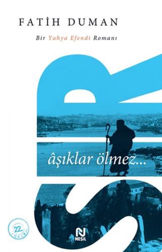Kurye Kitabevi - Sır Aşıklar Ölmez İstanbulun Efsane Aşıkları 3 Yahya 